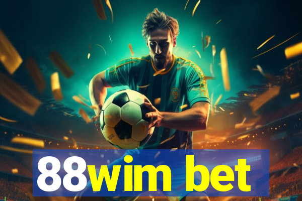 88wim bet